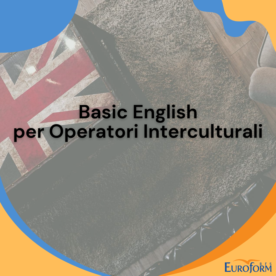 Basic English per Operatori Interculturali - Basic Level -